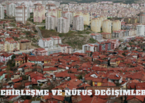 Şehirleşme ve Nüfus Değişimleri